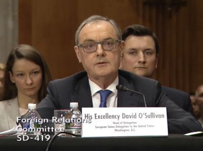 Head of the EU Delegation to the USA David O'Sullivan, testifies before the U.S. Senate Committee on Foreign Relations, April 4